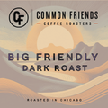 Big Friendly dark roast coffee label by Common Friends Coffee